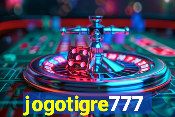 jogotigre777