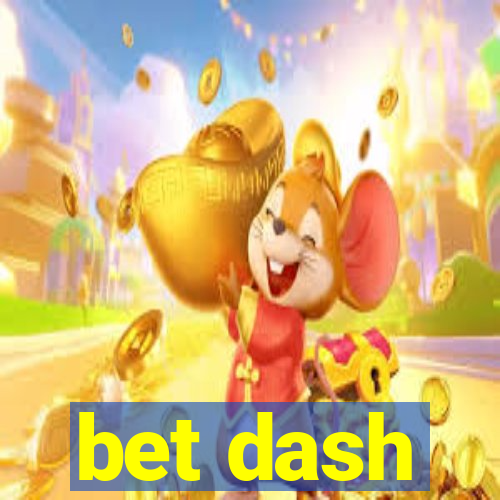 bet dash