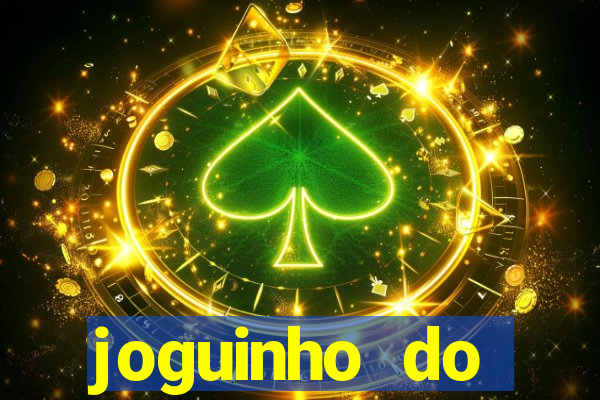 joguinho do tigrinho que ganha dinheiro