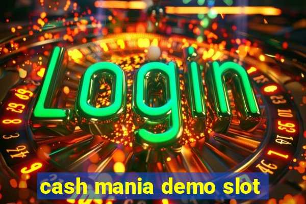 cash mania demo slot