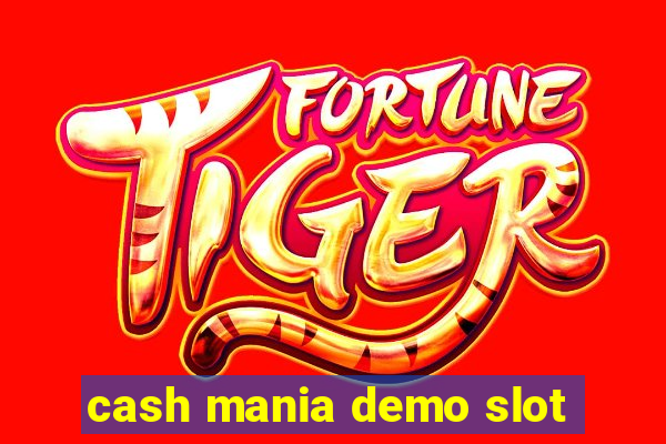 cash mania demo slot