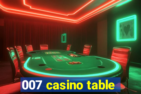 007 casino table