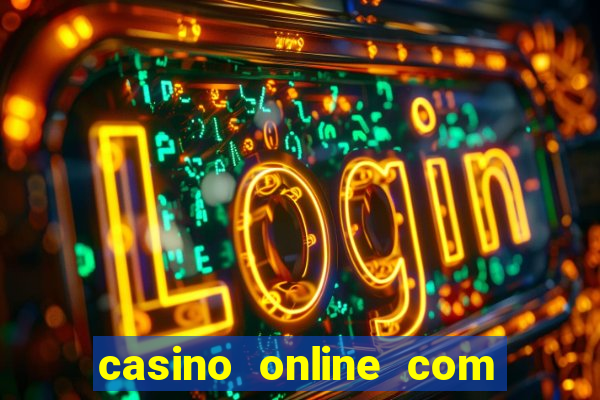 casino online com bonus gratis