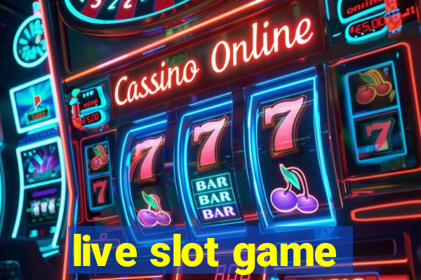 live slot game