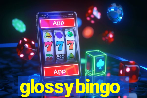 glossybingo