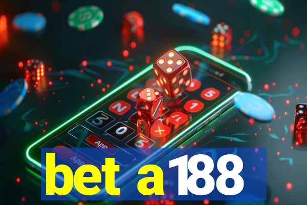 bet a188