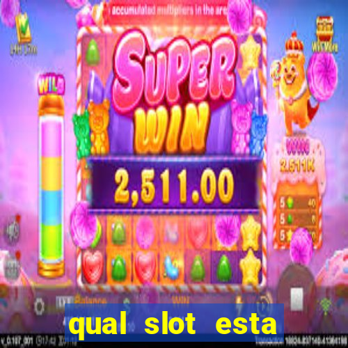 qual slot esta pagando agora