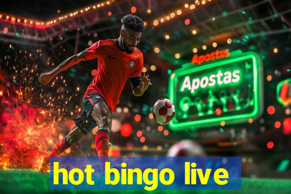 hot bingo live