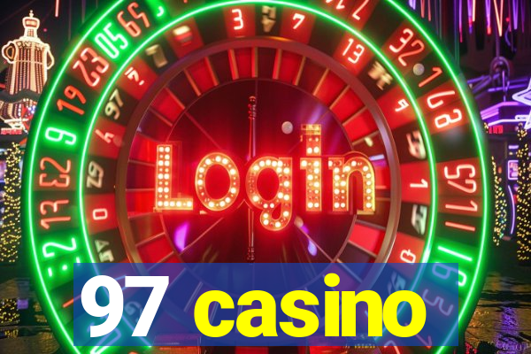 97 casino