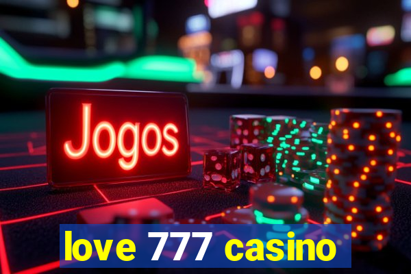 love 777 casino