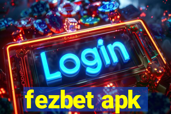 fezbet apk