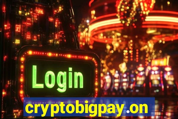 cryptobigpay.online