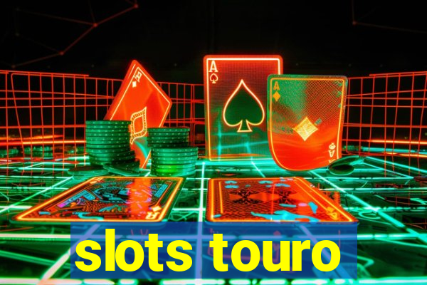 slots touro