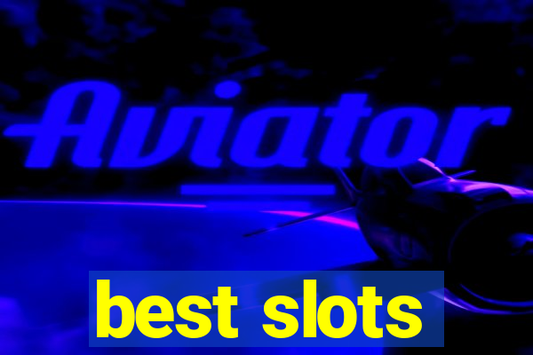 best slots