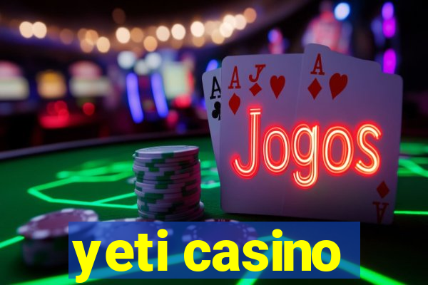 yeti casino