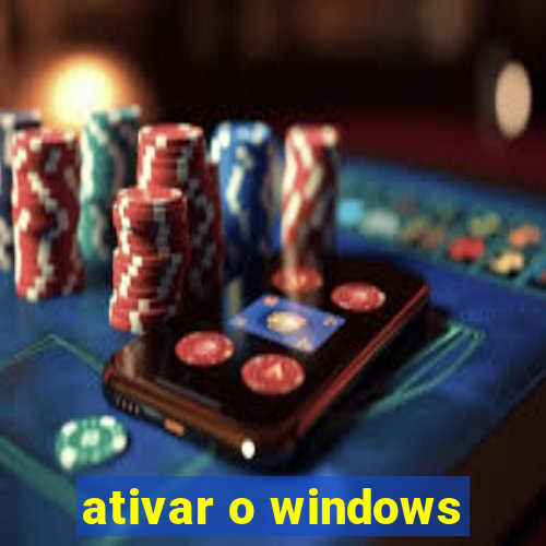 ativar o windows