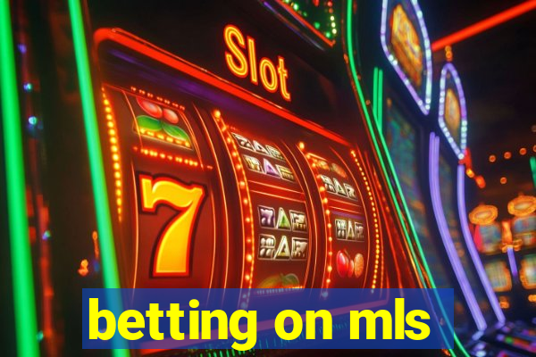 betting on mls