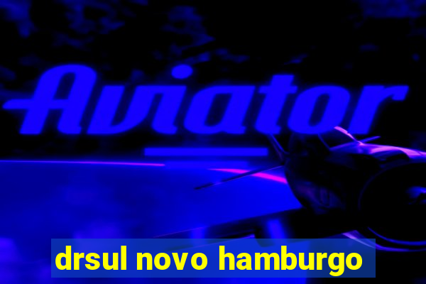 drsul novo hamburgo