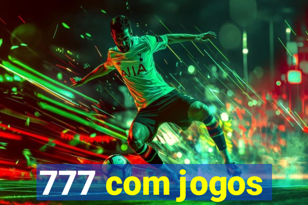 777 com jogos