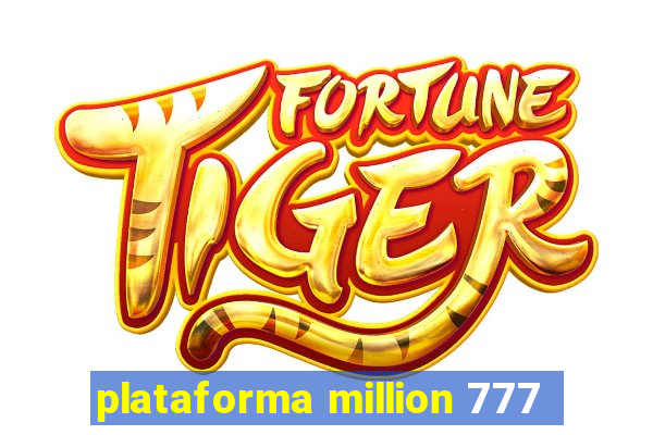 plataforma million 777