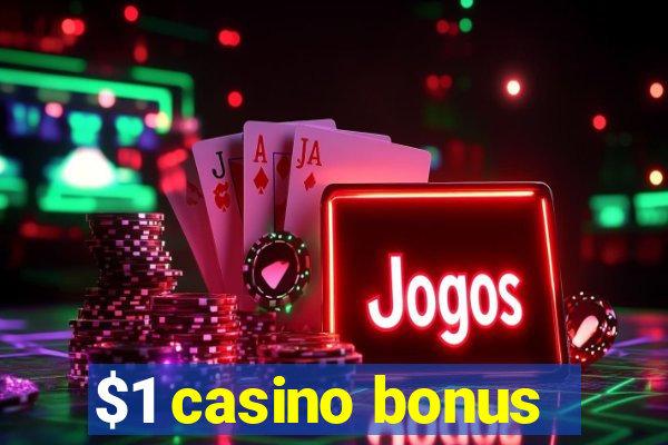 $1 casino bonus