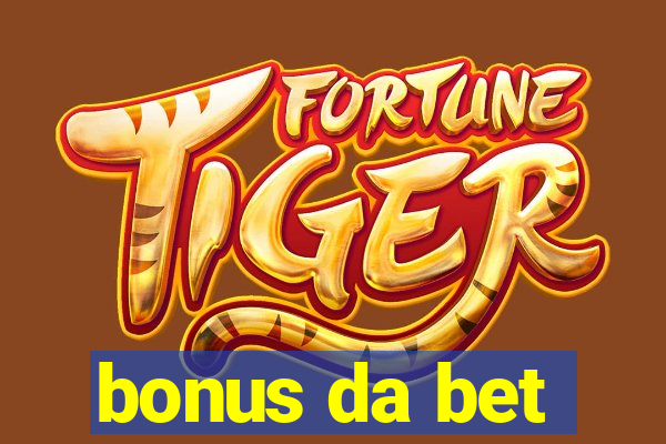 bonus da bet