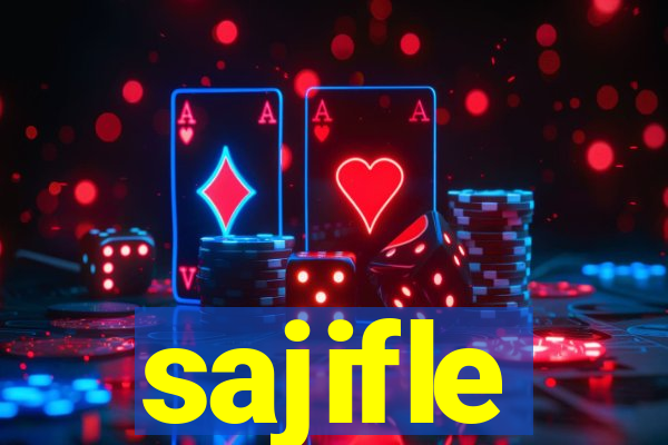 sajifle