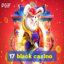 17 black casino