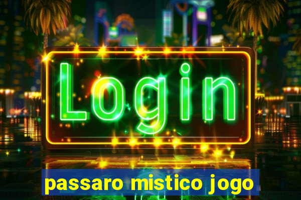 passaro mistico jogo