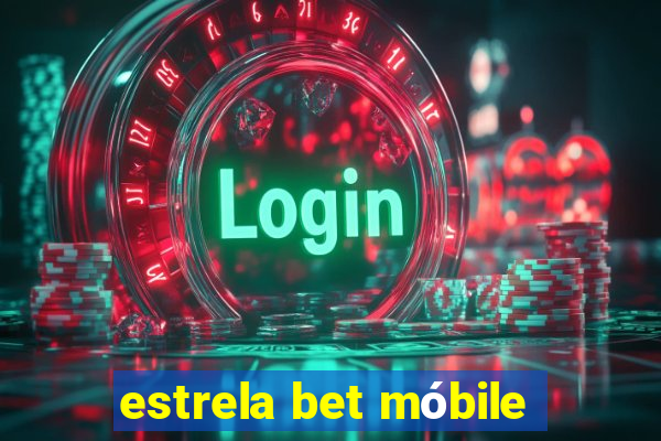 estrela bet móbile