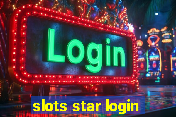 slots star login