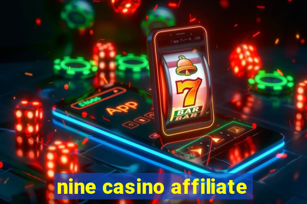 nine casino affiliate