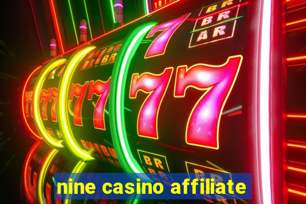 nine casino affiliate