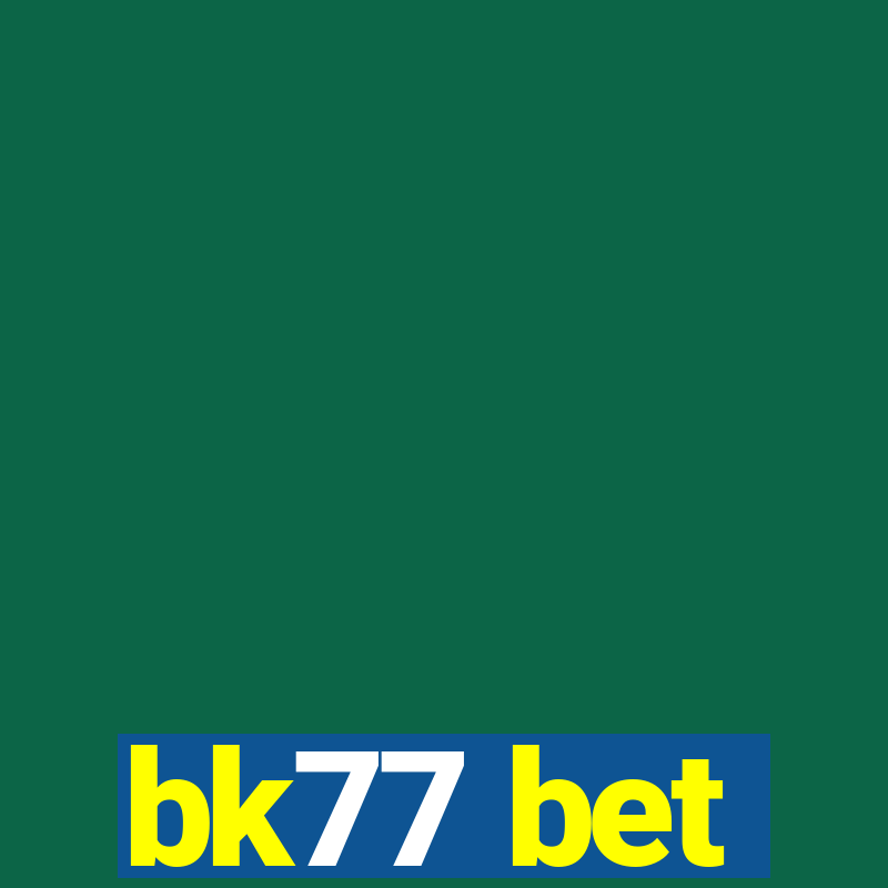 bk77 bet