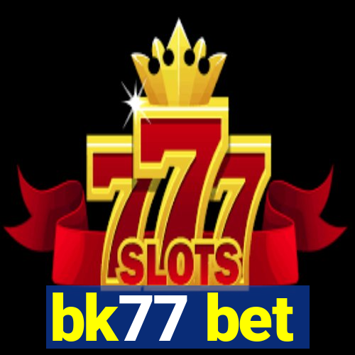 bk77 bet