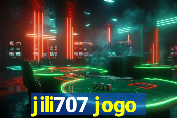 jili707 jogo