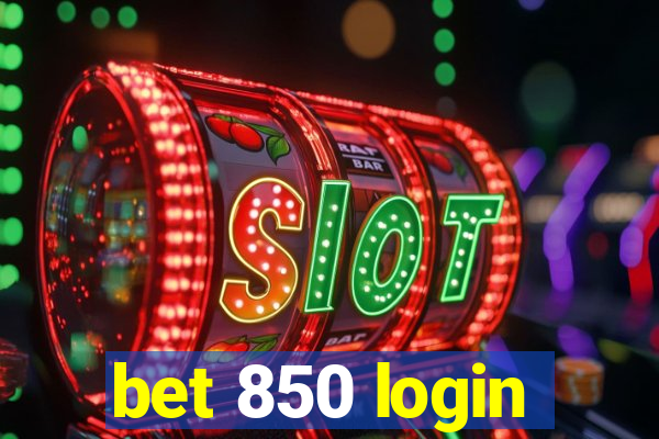 bet 850 login