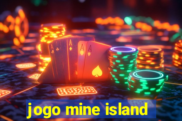 jogo mine island