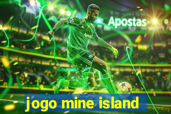 jogo mine island