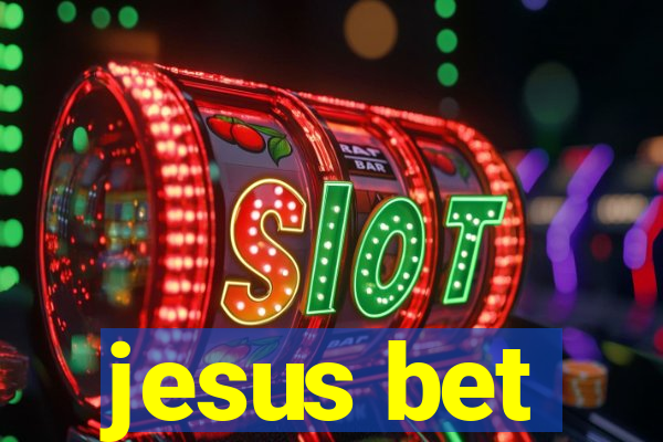 jesus bet