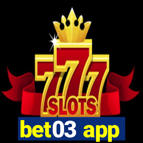 bet03 app