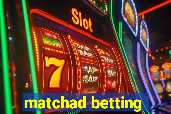 matchad betting