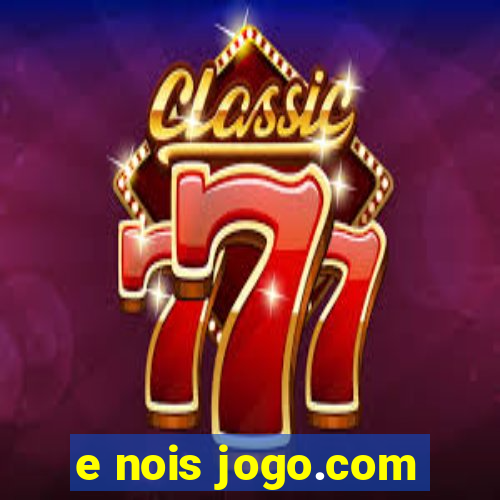 e nois jogo.com