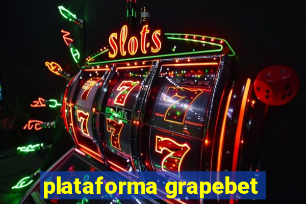 plataforma grapebet