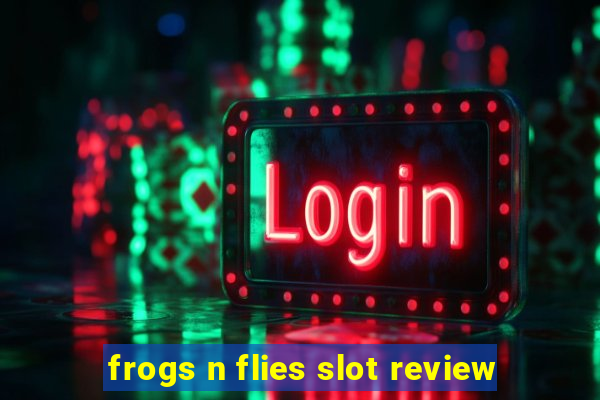 frogs n flies slot review