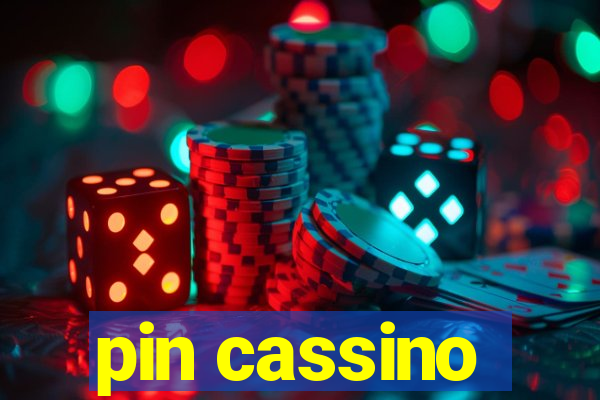 pin cassino