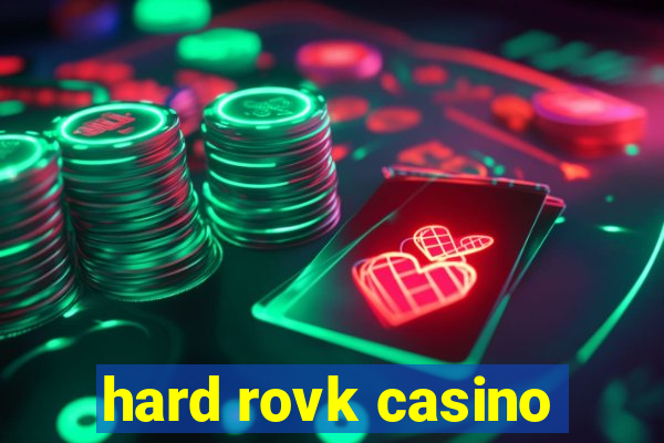 hard rovk casino