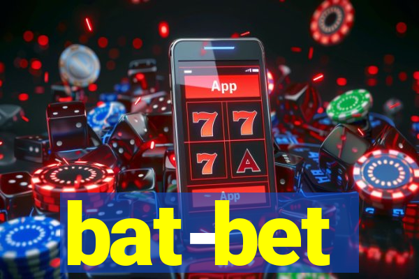 bat-bet