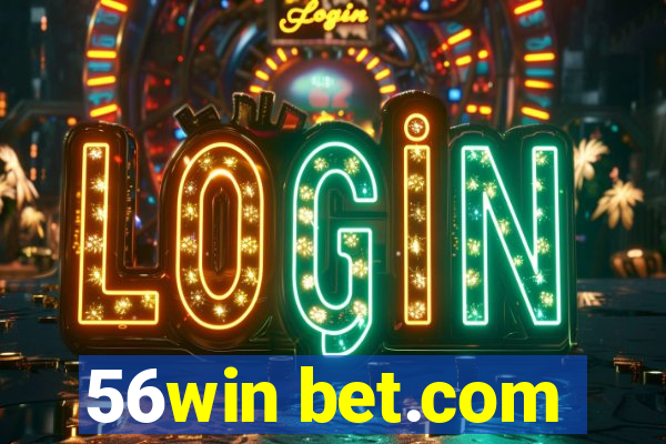 56win bet.com