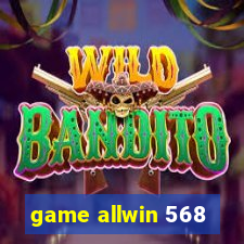 game allwin 568